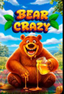 Bear Crazy -